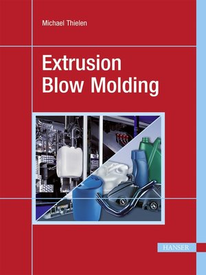 cover image of Extrusion Blow Molding
